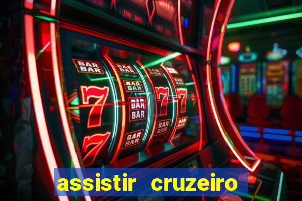 assistir cruzeiro ao vivo futemax